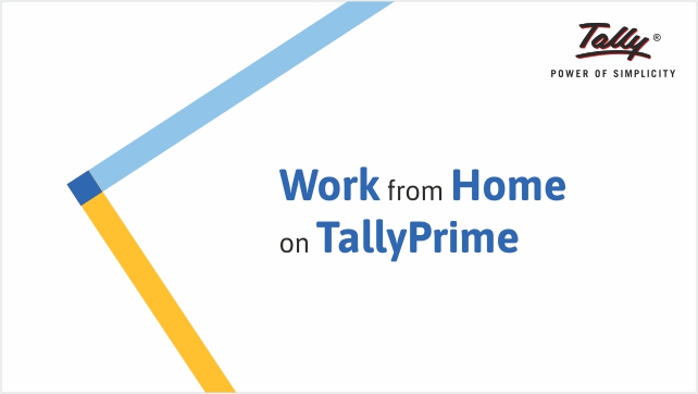 Work from Home on TallyPrime